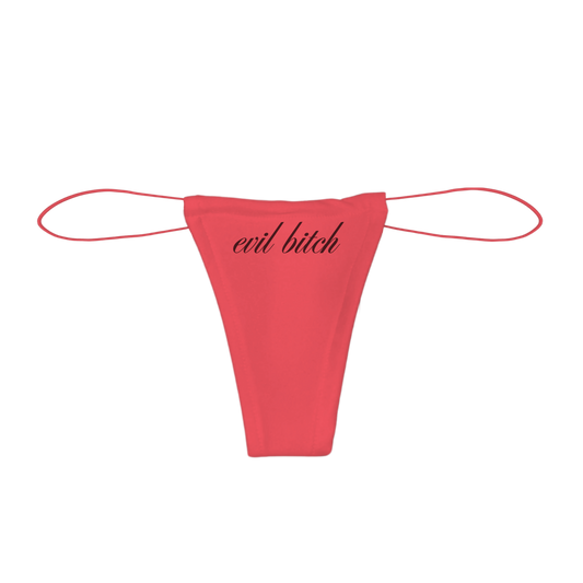 "evil bitch" thong